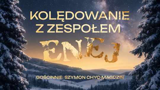 Enej – koncerty kolędowe 2026. Daty, miasta, repertuar i bilety