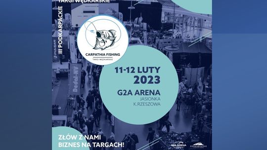 III Podkarpackie Targi Wędkarskie w G2A Arena już 11-12 lutego