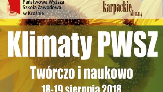 "Klimaty PWSZ - Twórczo i naukowo" - 18 i 19 sierpnia 2018 roku