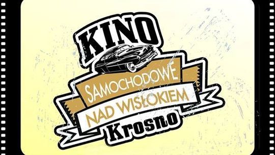 Krosno: Kino samochodowe nad Wisłokiem już 25 czerwca