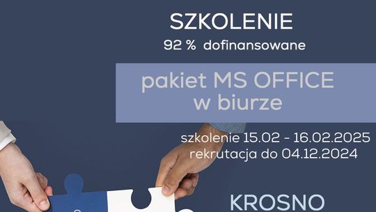 Szkolenie dofinansowane: MS Office w biurze. Word i Excel - praktyczne zastosowania w biurze