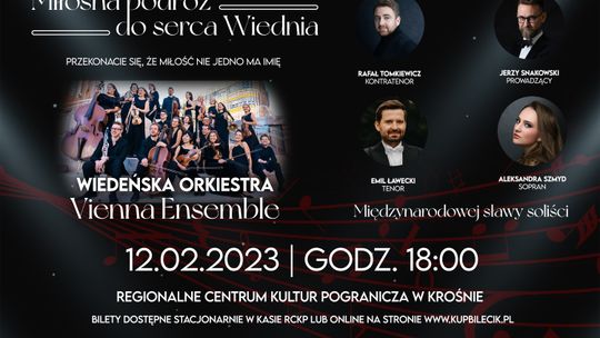 Nie masz pomysłu na Walentynki? Miłosna podróż do serca Wiednia. Koncert w RCKP