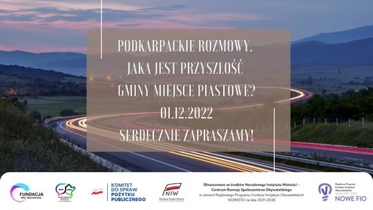Podkarpackie Rozmowy. Jaka jest przyszłość Gminy Miejsce Piastowe? [ZAPROSZENIE]