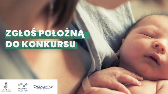 Podziękuj swojej położnej i zgłoś ją do konkursu „Położna na medal”