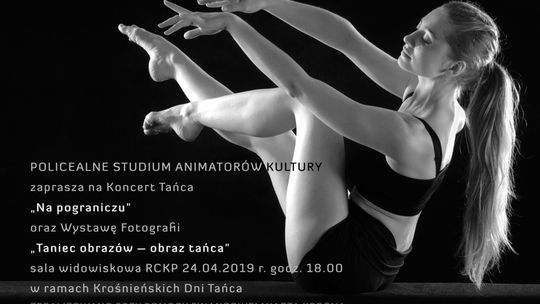 POLECAMY: Koncert Tańca „Na pograniczu”