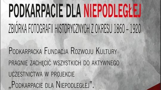 Projekt "Podkarpacie dla Niepodległej"