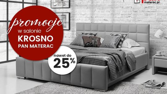 Promocje w salonie Pan Materac w Krośnie – rabaty do 25%!