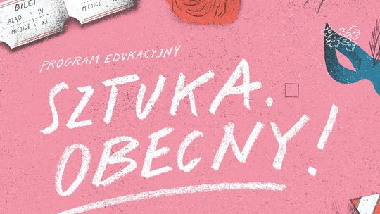 RCKP zaprasza na program edukacyjny dla uczniów "Sztuka. Obecny!"