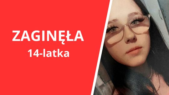 Trwają poszukiwania zaginionej 14-letniej Kornelii Trwają poszukiwania zaginionej 14-letniej Kornelii
