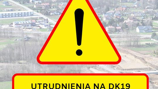 Zmiana organizacji ruchu na DK19 w gminie Dukla. Realne utrudnienia