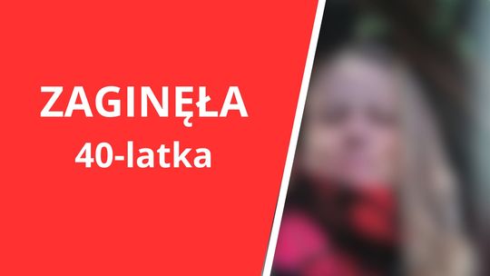 Zaginięcie Sabiny Bolanowskiej z Posady Górnej. Apel o pomoc!