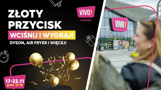 Złoty Przycisk w VIVO! Krosno: Wciśnij i wygraj fantastyczne nagrody!