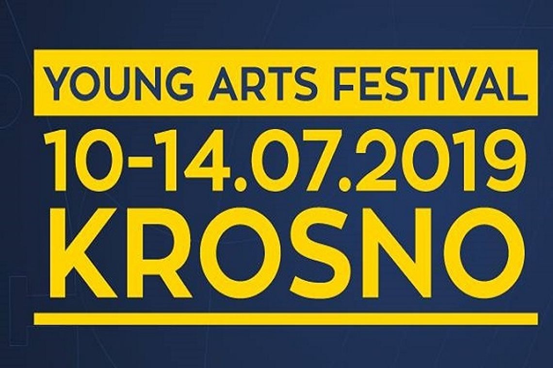 10 lipca startuje Young Arts Festival!