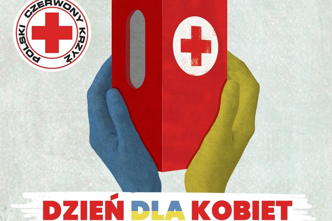 "Dzień DLA Kobiet" akcja PCK dla kobiet i dzieci z Ukrainy