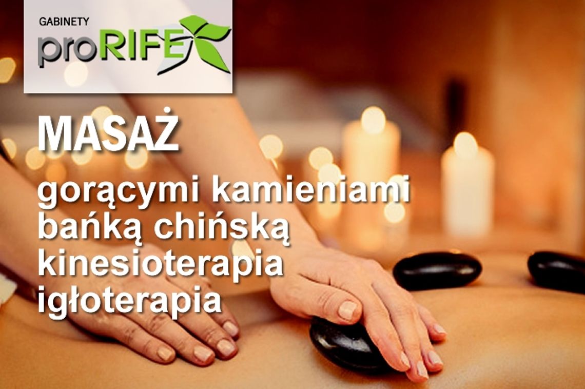 Leczniczy czy relaksacyjny? Większa oferta masażu w gabinecie proRIFE w Krośnie