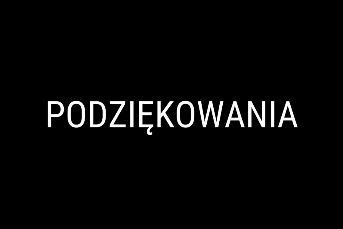 Podziękowanie od Rodziny ś.p. Dh. Wojciecha Kilara