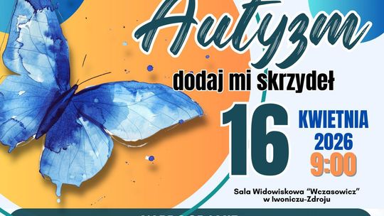 Autyzm "Dodaj mi skrzydeł" Autyzm "Dodaj mi skrzydeł"