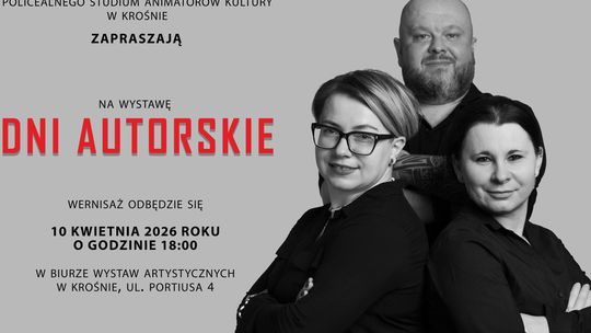 „Dni Autorskie” Policealnego Studium Animatorów w Krośnie „Dni Autorskie” Policealnego Studium Animatorów w Krośnie