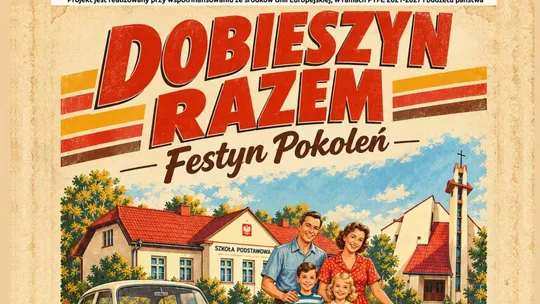 Dobieszyn Razem – Festyn Pokoleń