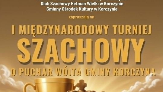 I Międzynarodowy Turniej Szachowy o Puchar Wójta Gminy Korczyna