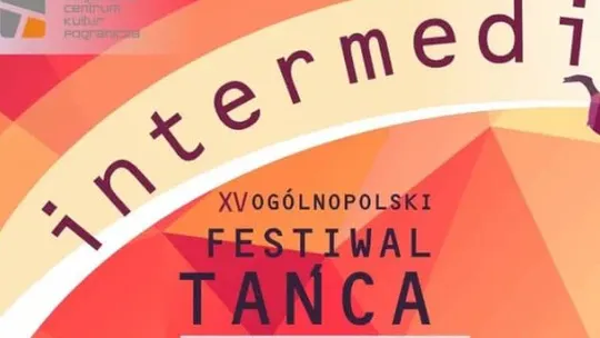 Intermedium - XV Ogólnopolski Festiwal Tańca