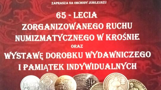 Jubileusz 65-lecia Zorganizowanego Ruchu Numizmatycznego w Krośnie