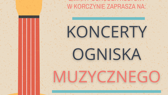 Koncerty Ogniska Muzycznego w Korczynie