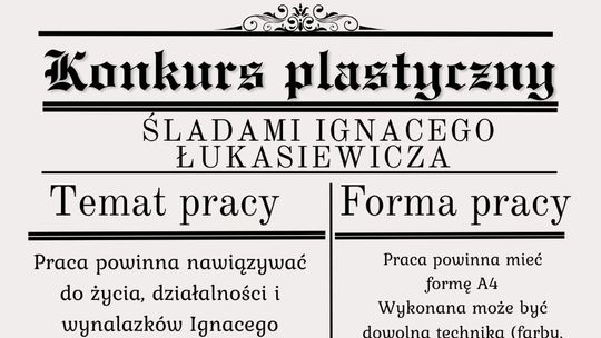 Konkurs plastyczny „Śladami Ignacego Łukasiewicza”