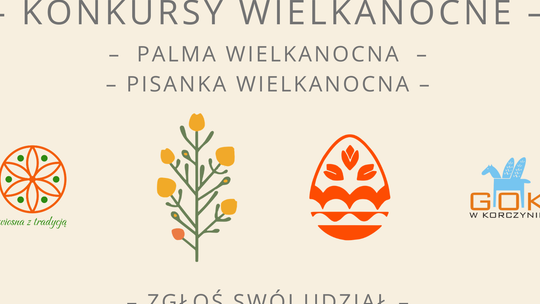 Konkursy Wielkanocne w Korczynie Konkursy Wielkanocne w Korczynie