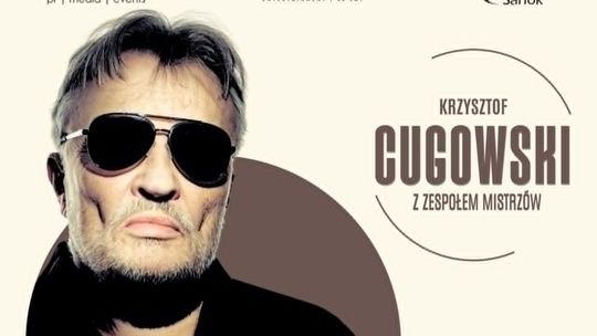 Krzysztof Cugowski z Zespołem Mistrzów