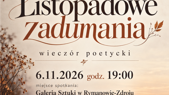 Listopadowe Zadumania w Rymanowie-Zdroju