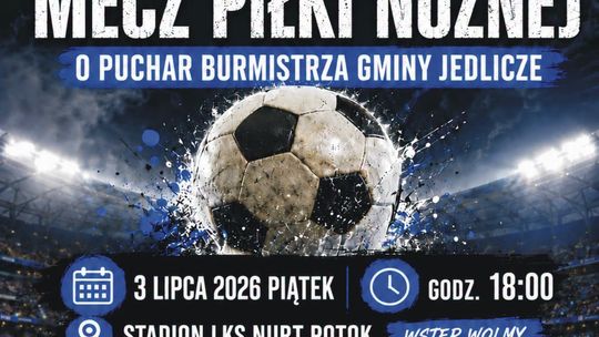 Mecz piłki nożnej o Puchar Burmistrza Gminy Jedlicze
