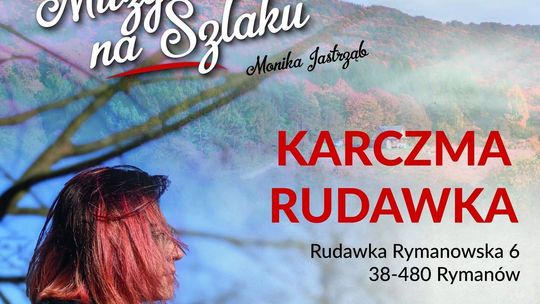 Muzyka na Szlaku – koncert Moniki Jastrząb