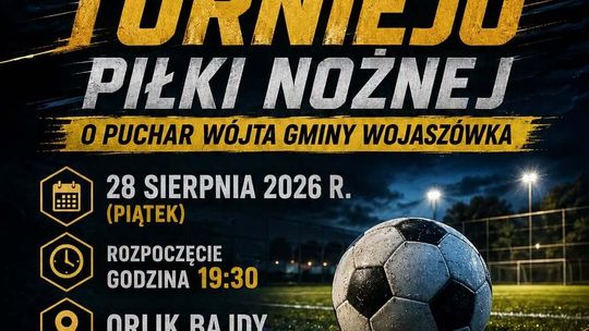 Nocny Turniej Piłki Nożnej o Puchar Wójta Gminy Wojaszówka
