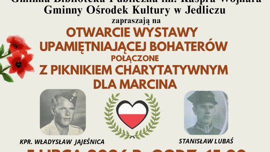 Otwarcie wystawy upamiętniającej bohaterów połączone z piknikiem charytatywnym dla Marcina
