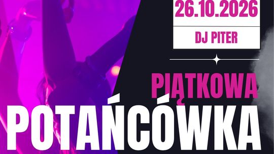 Piątkowa Potańcówka w Szklane Lniane