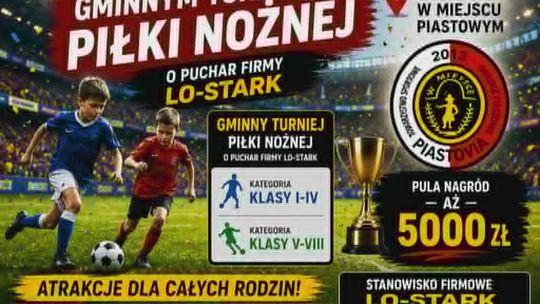 Piknik Rodzinny połączony z Gminnym Turniejem Piłki Nożnej o Puchar Firmy LO-STARK