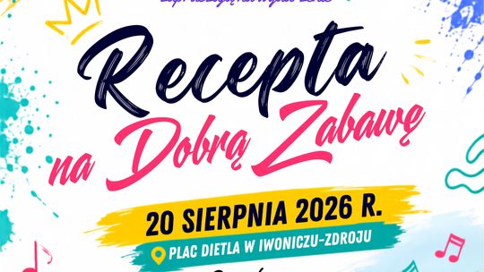 Recepta na Dobrą Zabawę w Iwonicz-Zdroju