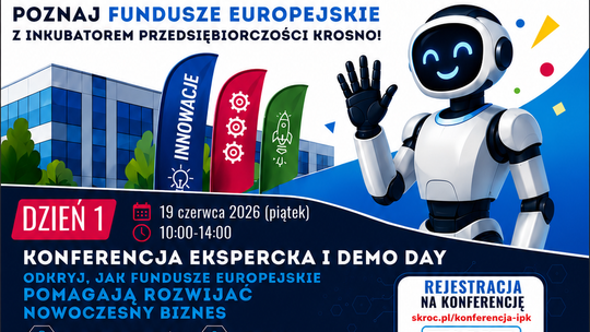 Samolot, roboty i Fundusze Europejskie. Dni Otwarte Inkubatora Przedsiębiorczości Krosno