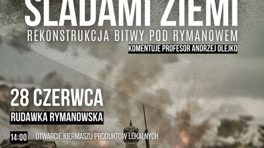 Śladami Ziemi – rekonstrukcja bitwy pod Rymanowem