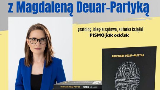 Spotkanie z grafolożką Magdaleną Deuar-Partyką