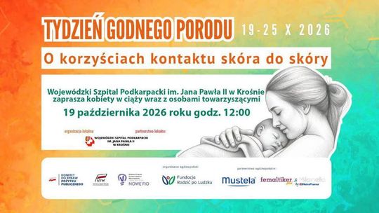 Tydzień Godnego Porodu – O korzyściach kontaktu skóra do skóry