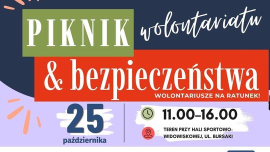 Wolontariusze na ratunek – Piknik Wolontariatu i Bezpieczeństwa