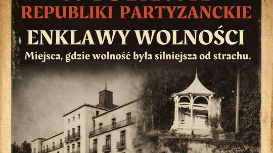 Wystawa Republiki Partyzanckie. Enklawy wolności