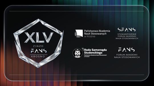 XLV Zjazd Forum Akademii Nauk Stosowanych w Krośnie