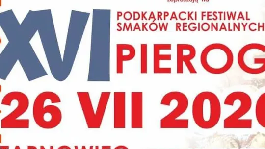 XVI Podkarpacki Festiwal Smaków Regionalnych PIEROGI