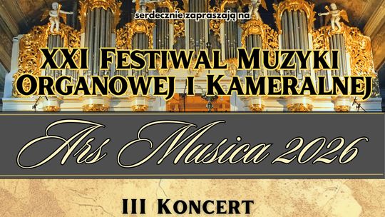 XXI Festiwal Muzyki Organowej i Kameralnej Ars Musica 2026 – III Koncert
