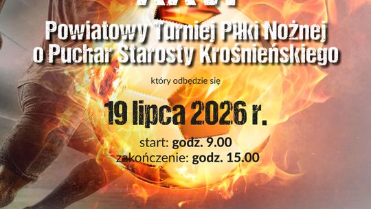 XXVI Powiatowy Turniej Piłki Nożnej o Puchar Starosty Krośnieńskiego