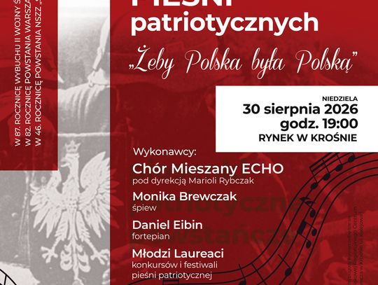 Plakat 14. Wieczoru Pieśni patriotycznych „Żeby Polska była Polską” w Krośnie