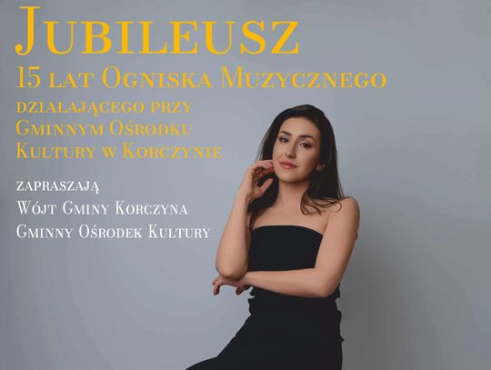 15-lecie Ogniska Muzycznego w Korczynie 15-lecie Ogniska Muzycznego w Korczynie